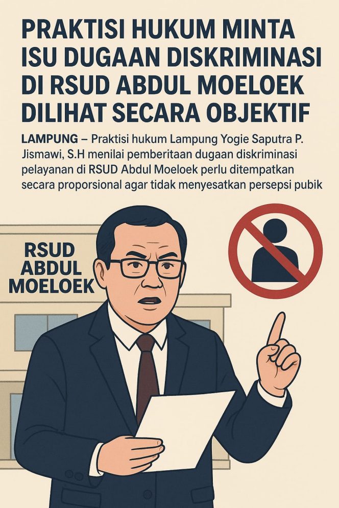 
					Publik Diminta Tidak Terjebak Persepsi Keliru soal Pelayanan RSUD Abdul Moeloek